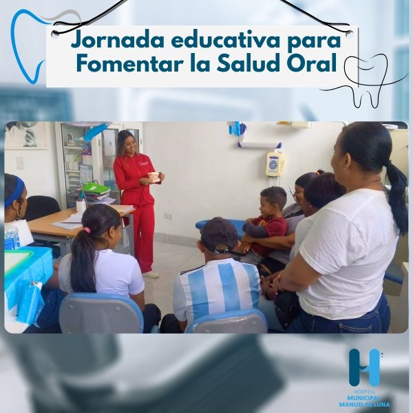 Departamento de Odontolog&iacute;a del Hospital Manuel de Luna fortalece la educaci&oacute;n en salud bucal