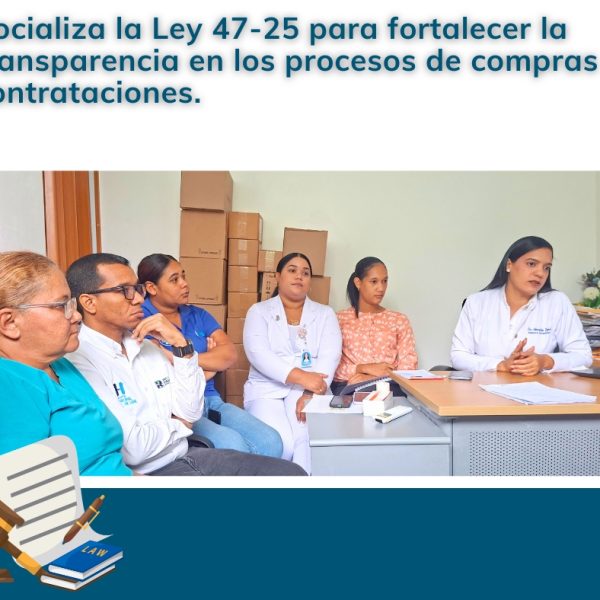 Hospital Manuel de Luna socializa la Ley 47-25 para fortalecer la transparencia en los procesos de compras y contrataciones